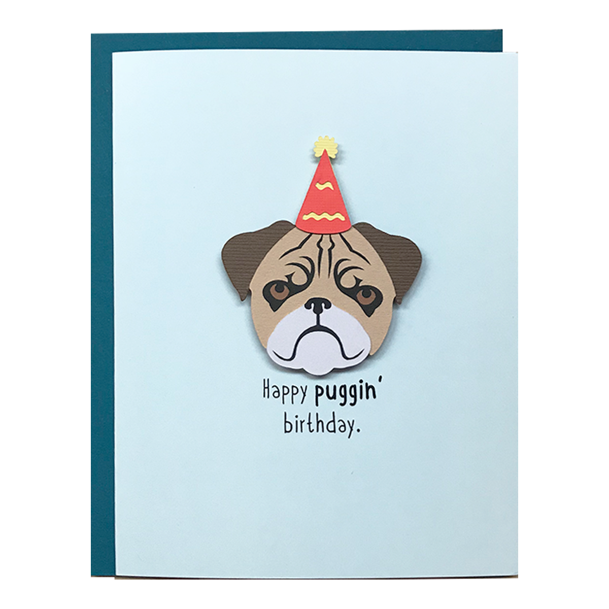 HAPPY PUGGIN' BIRTHDAY