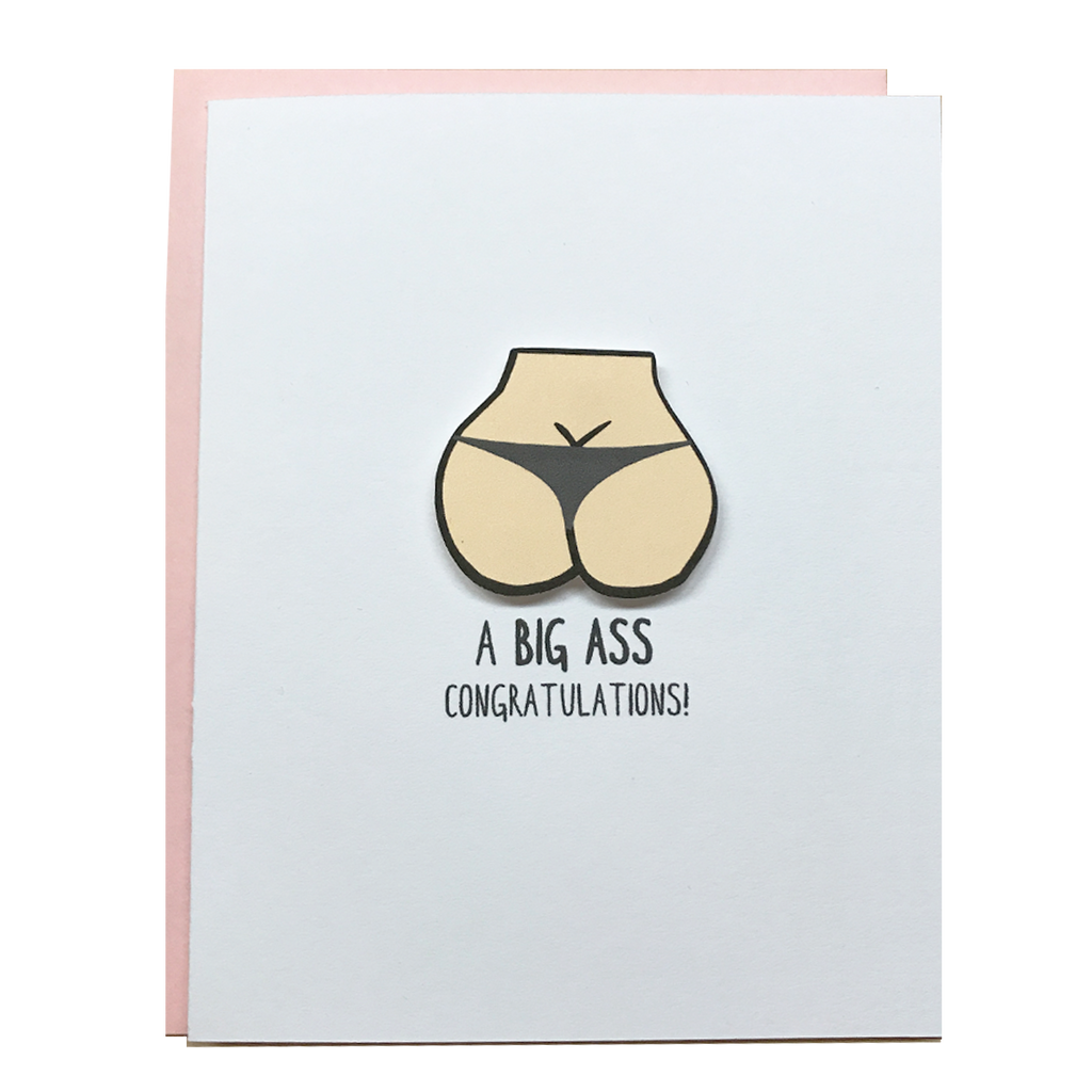 A BIG ASS CONGRATULATIONS