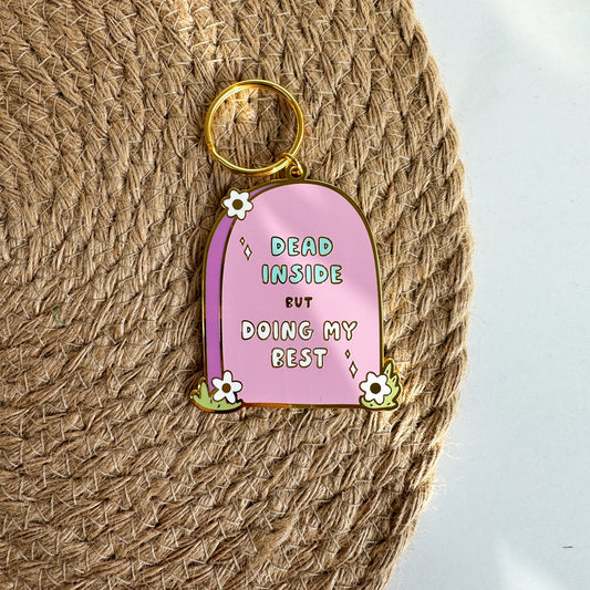 Dead Inside but Doing My Best Enamel Keychain | WHOLESALE
