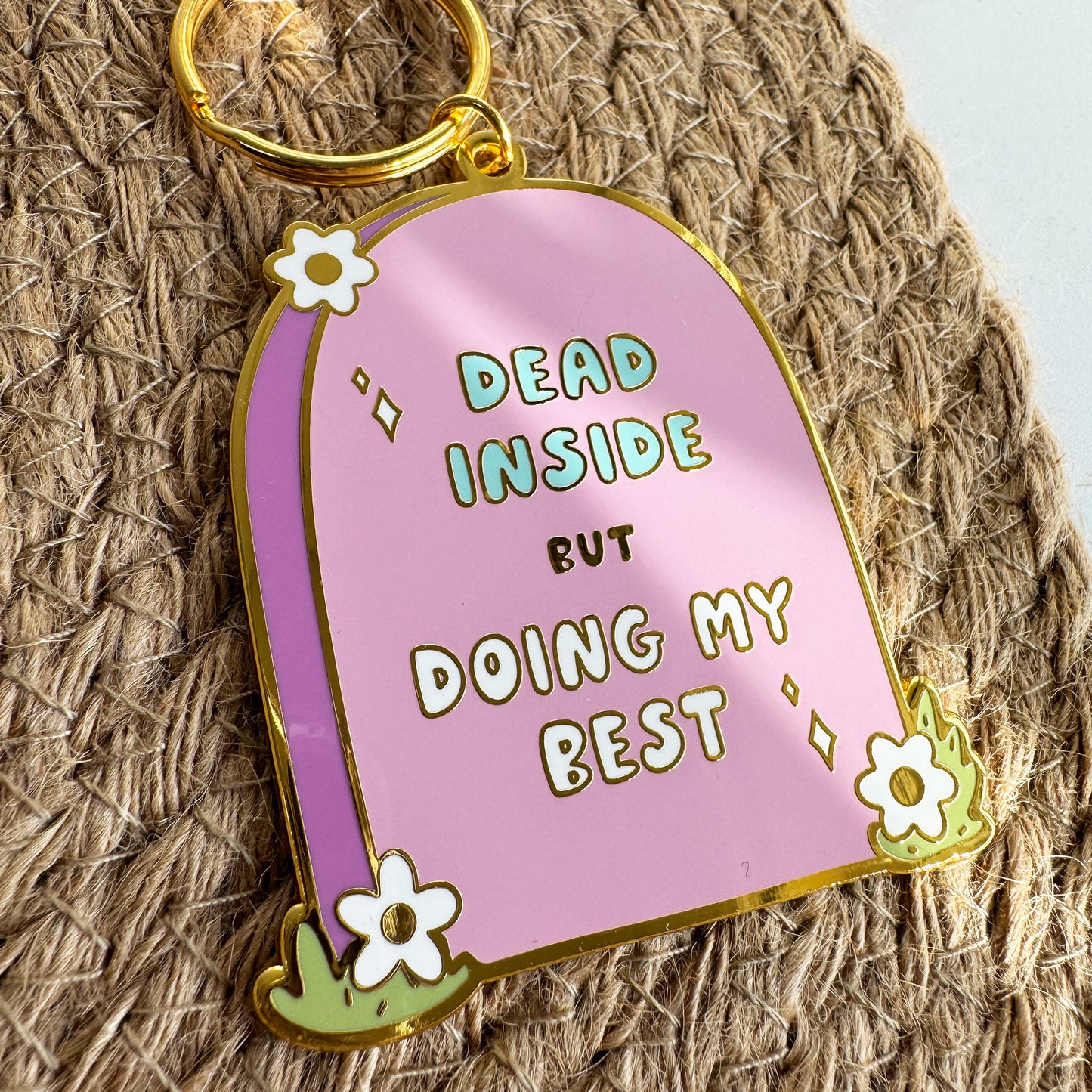 Dead Inside but Doing My Best Enamel Keychain