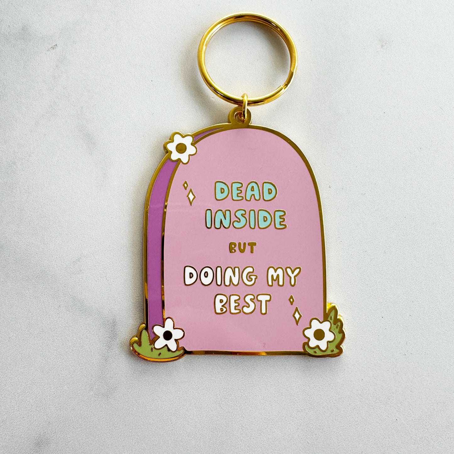 Dead Inside but Doing My Best Enamel Keychain