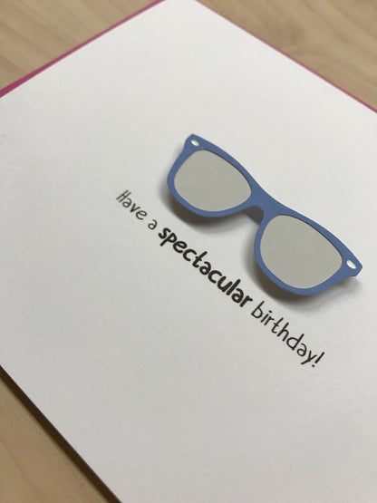 HAVE A SPECTACULAR BIRTHDAY