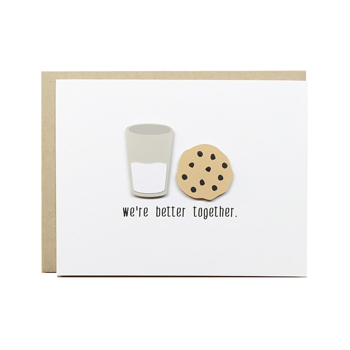 WE'RE BETTER TOGETHER - COOKIES & MILK