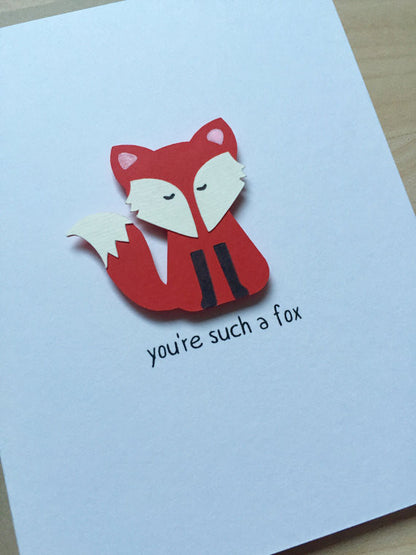 YOU'RE SUCH A FOX
