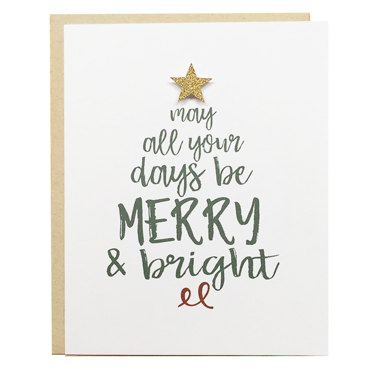 MAY ALL YOUR DAYS BE MERRY & BRIGHT