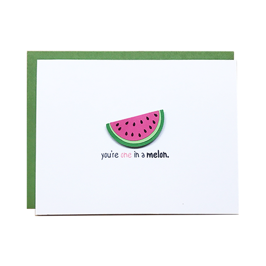 YOU'RE ONE IN A MELON
