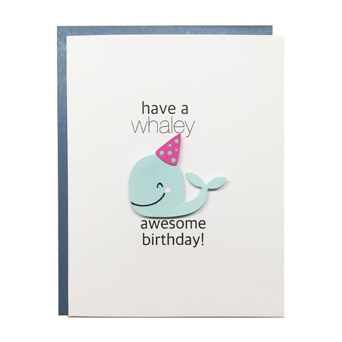 HAVE A WHALEY AWESOME BIRTHDAY